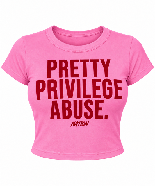 Pretty Privilege Abuse Baby Tee - Pink