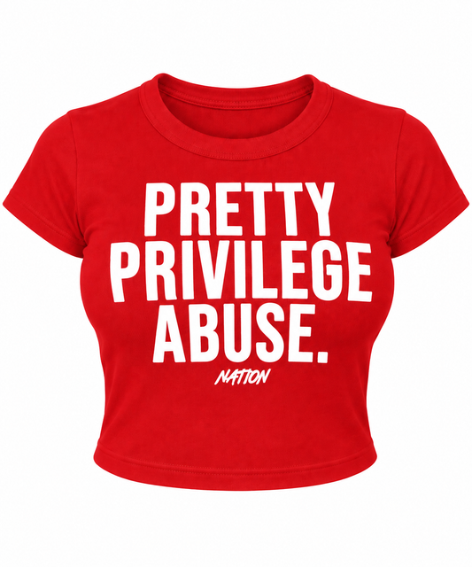 Pretty Privilege Abuse Baby Tee